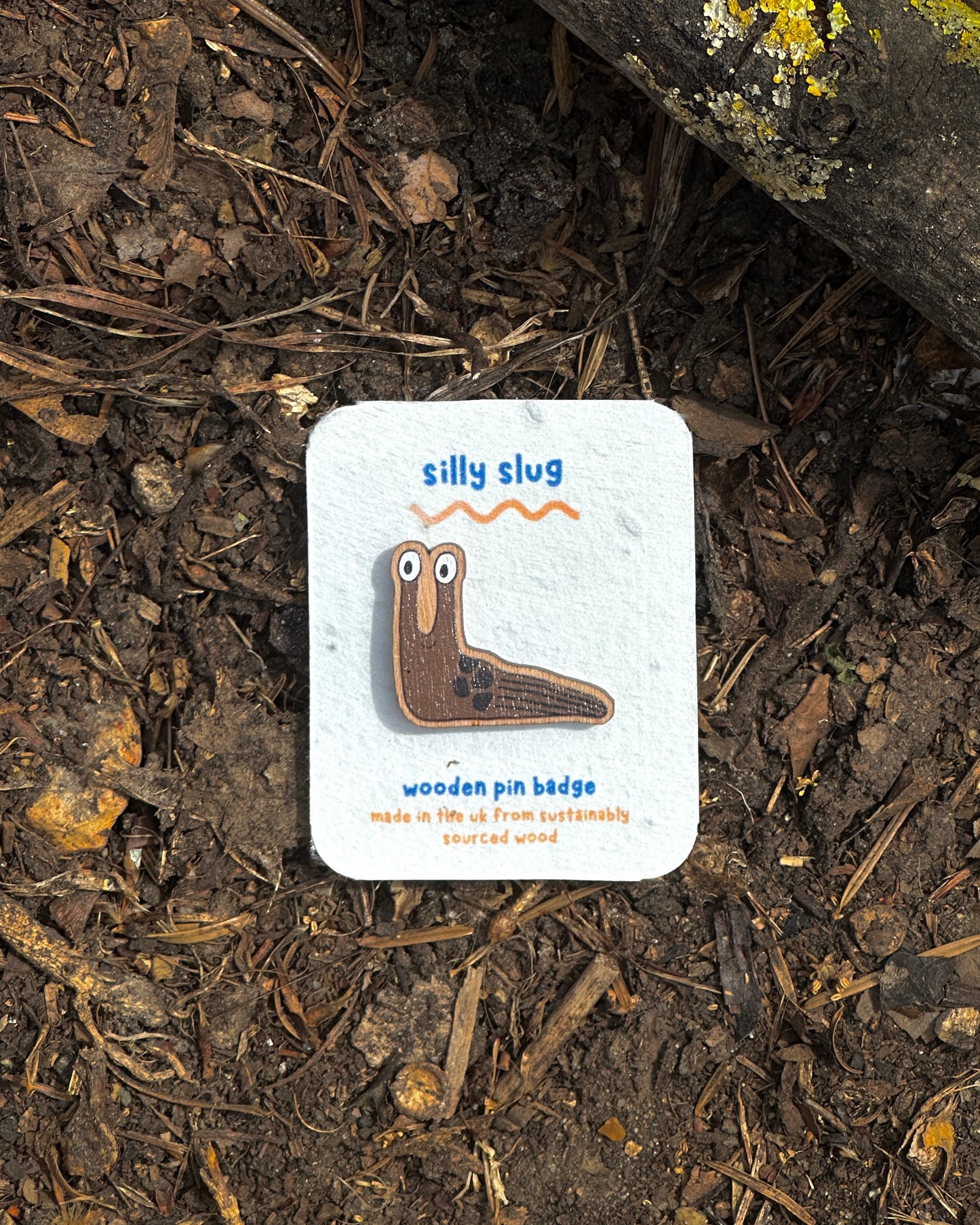 Silly Slug Wooden Pin Badge